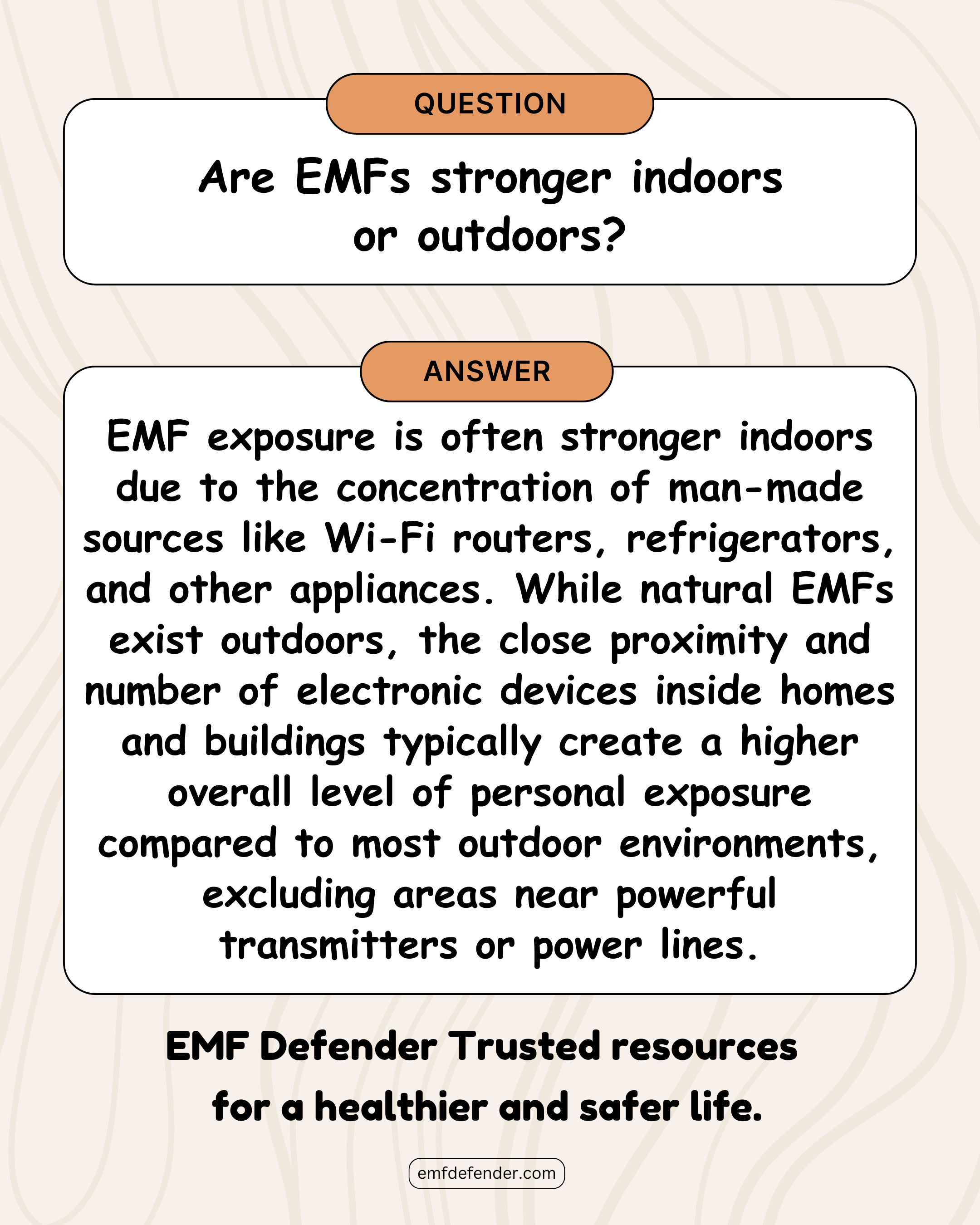 Are EMFs stronger indoors or outdoors?