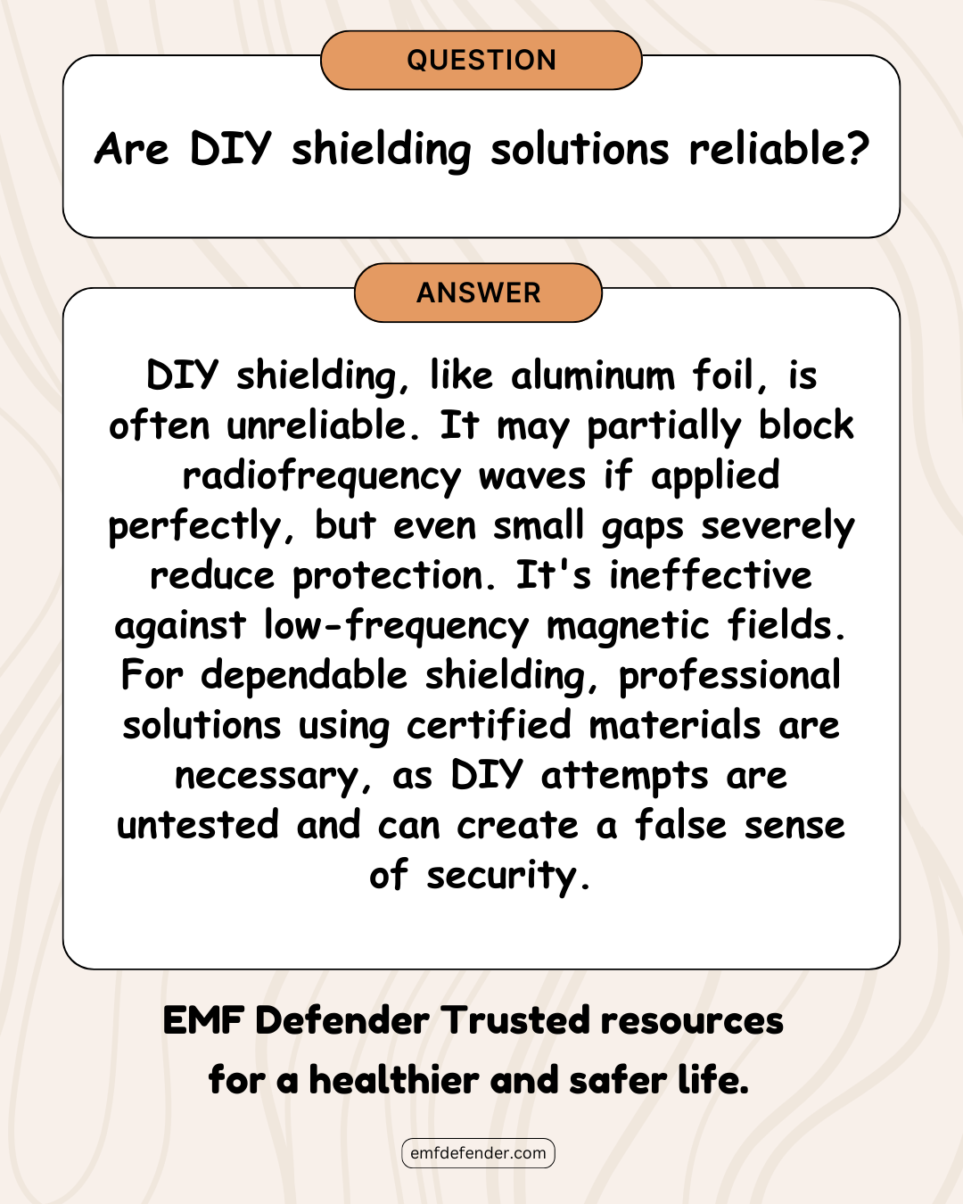 Are DIY shielding solutions reliable?